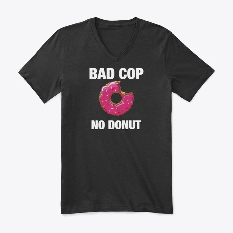 Bad Cop No Donut